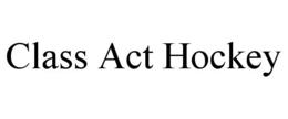 CLASS ACT HOCKEY trademark