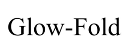 GLOW-FOLD trademark