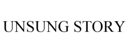 UNSUNG STORY trademark
