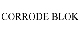 CORRODE BLOK trademark