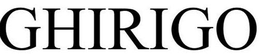 GHIRIGO trademark