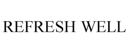 REFRESH WELL trademark