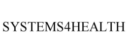 SYSTEMS4HEALTH trademark