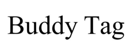 BUDDY TAG trademark