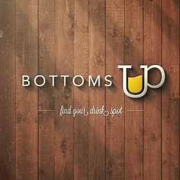 BOTTOMS UP FIND YOUR DRINK SPOT trademark