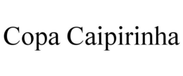 COPA CAIPIRINHA trademark