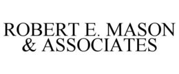 ROBERT E. MASON & ASSOCIATES trademark