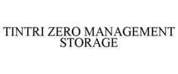 TINTRI ZERO MANAGEMENT STORAGE trademark