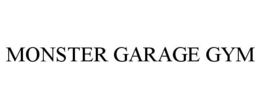 MONSTER GARAGE GYM trademark