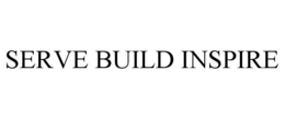 SERVE BUILD INSPIRE trademark