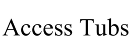 ACCESS TUBS trademark