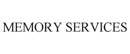 MEMORY SERVICES trademark