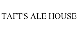 TAFT'S ALE HOUSE trademark