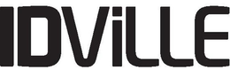 IDVILLE trademark