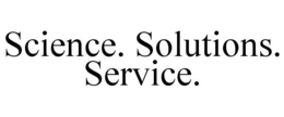 SCIENCE. SOLUTIONS. SERVICE. trademark