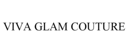 VIVA GLAM COUTURE trademark