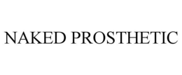 NAKED PROSTHETIC trademark