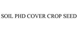 SOIL PHD COVER CROP SEED trademark