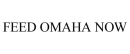 FEED OMAHA NOW trademark