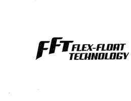 FFT FLEX-FLOAT TECHNOLOGY trademark