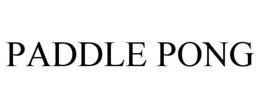 PADDLE PONG trademark