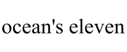 OCEAN'S ELEVEN trademark