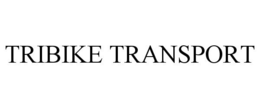 TRIBIKE TRANSPORT trademark