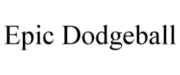 EPIC DODGEBALL trademark