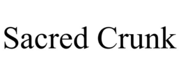 SACRED CRUNK trademark
