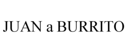 JUAN A BURRITO trademark
