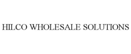 HILCO WHOLESALE SOLUTIONS trademark