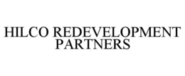 HILCO REDEVELOPMENT PARTNERS trademark