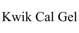 KWIK CAL GEL trademark