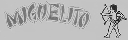 MIGUELITO trademark