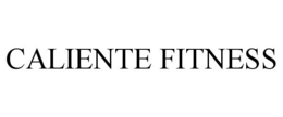 CALIENTE FITNESS trademark