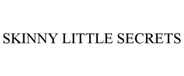 SKINNY LITTLE SECRETS trademark