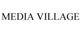 MEDIA VILLAGE trademark