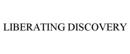 LIBERATING DISCOVERY trademark