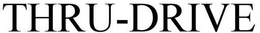 THRU-DRIVE trademark