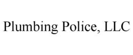 PLUMBING POLICE, LLC trademark