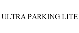 ULTRA PARKING LITE trademark