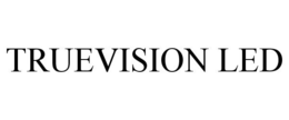 TRUEVISION LED trademark