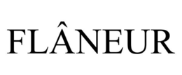 FLÂNEUR trademark