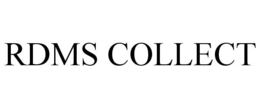 RDMS COLLECT trademark