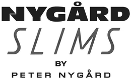 NYGÅRD SLIMS BY PETER NYGÅRD trademark
