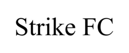 STRIKE FC trademark