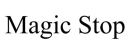 MAGIC STOP trademark
