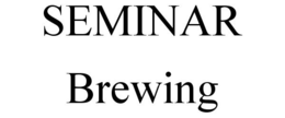 SEMINAR BREWING trademark