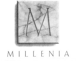 M MILLENIA trademark
