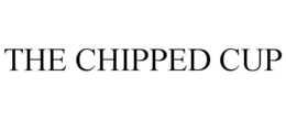 THE CHIPPED CUP trademark